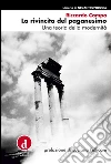La rivincita del paganesimo: Una teoria della modernità. E-book. Formato Mobipocket ebook di Riccardo Campa