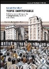 Topie Impitoyable: Politiche culturali riguardo l’abbigliamento, le mura e la strada. E-book. Formato Mobipocket ebook