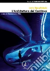 L'architettura del continuo. E-book. Formato EPUB ebook di Lars Spuybroek