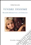 Vivere insieme Volume 1°. E-book. Formato PDF ebook di Umberto Casamassima