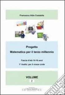 Progetto matematica per il terzo millennio Volume 2°. E-book. Formato PDF ebook di Francesco Costabile