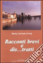 Racconti brevi. E-book. Formato PDF ebook