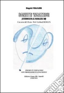 Sonetti 'ncazzusi. E-book. Formato PDF ebook di Gregorio Viglialoro