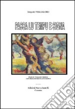 Passa lu tiempu e signa. E-book. Formato PDF ebook