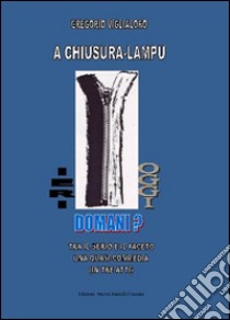 A chiusura lampu. E-book. Formato PDF ebook di Gregorio Viglialoro