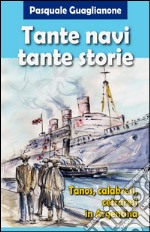 Tante navi tante storie. E-book. Formato PDF