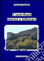 Contributi storici e letterari. E-book. Formato PDF ebook