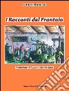 I racconti del frantoio. E-book. Formato PDF ebook