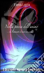 Nella poesia dell'animo. E-book. Formato PDF ebook