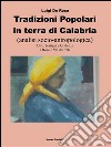  Tradizioni popolari in terra di Calabria: analisi socio antropologica. E-book. Formato PDF ebook di Luigi De Rose