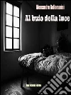 Al buio della luce. E-book. Formato PDF ebook di Alessandro Bellomarini