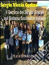 Il tecnico dei servizi sociali nel sistema scolastico italiano. E-book. Formato EPUB ebook di Sergio Nicola Godino