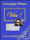 Vita. E-book. Formato EPUB ebook di Giuseppe Piluso