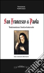 San Francesco di Paola: Testimonianze storico letterarie. E-book. Formato EPUB ebook