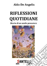  Riflessioni quotidiane: Diario di un umile pensatore. E-book. Formato EPUB ebook