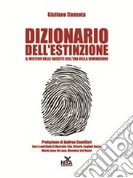 Dizionario dell'estinzione: Il mistero delle nascite nell'era della diminuzione. E-book. Formato EPUB ebook