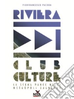 Riviera Culture Club: La scena dance nella metropoli balneare. E-book. Formato EPUB