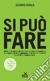 Si può fare: Prove di un mondo diverso-La conversione ecologica. E-book. Formato EPUB ebook di Guido Viale