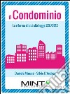 Il Condominio: La riforma di cui alla legge 220/2012. E-book. Formato EPUB ebook