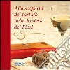 Alla scoperta del tartufo nella Riviera dei Fiori. E-book. Formato PDF ebook