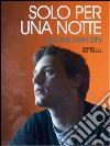 Solo per una notte. E-book. Formato EPUB ebook di Nicolas Bendini
