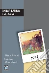 Anima latina. Lucio Battisti. E-book. Formato EPUB ebook di Renzo Stefanel