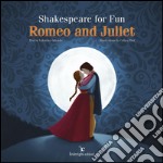 Shakespeare For Fun – Romeo and Juliet . E-book. Formato EPUB ebook