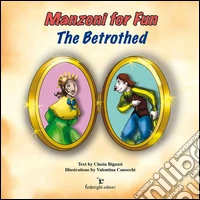 Manzoni For Fun - The Betrothed. E-book. Formato EPUB ebook
