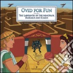 Ovid For FunThe Labyrinth of the minotaur Daedalus and Icarus. E-book. Formato EPUB ebook