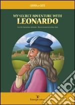 My secret adventure with Leonardo. E-book. Formato PDF ebook