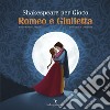 Shakespeare Per Gioco – Romeo e Giulietta . E-book. Formato EPUB ebook di Valentina Orlando