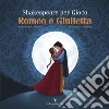 Shakespeare Per Gioco – Romeo e Giulietta . E-book. Formato Mobipocket ebook