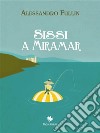 Sissi a Miramar. E-book. Formato EPUB ebook