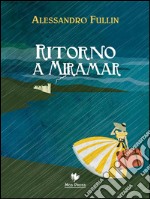 Ritorno a Miramar. E-book. Formato EPUB ebook