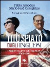 Tito spiato dagli inglesiI rapporti segreti sulla Jugoslavia 1968-1980. E-book. Formato EPUB ebook