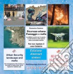 Abstract-Sicurezza Urbana Paesaggio e mafia, Abstract: LandMark positivi per la gestione del Territorio nelle regioni della criminalità mafiosa. Per non ripetere il caso Calabria. E-book. Formato PDF