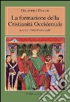 La formazione della cristianità occidentale. E-book. Formato EPUB ebook