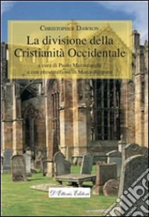 La divisione della cristianità occidentale. E-book. Formato EPUB ebook di Christopher Dawson