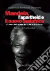 Mandela, l’apartheid e il nuovo Sudafrica: Ombre e luci su una storia tutta da scrivere. E-book. Formato EPUB ebook di Giuseppe Brienza