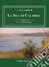 La Sila di CalabriaFra riformismo borbonico e rivoluzione liberale. E-book. Formato EPUB ebook di Francesco Pappalardo