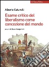 Esame critico del liberalismo come concezione del mondo. E-book. Formato EPUB ebook