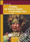 Aristotele, san Tommaso d&apos;Aquino e la psicologia clinica. E-book. Formato EPUB ebook
