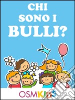 Chi sono i bulli?. E-book. Formato EPUB ebook