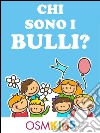 Chi sono i bulli?. E-book. Formato EPUB ebook