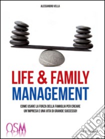 Life & Family Management. E-book. Formato Mobipocket ebook di Alessandro Vella