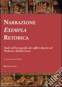 Narrazione, exempla, retorica. Studi sull'iconografia dei soffitti dipinti nel Medioevo mediterraneo. E-book. Formato PDF ebook