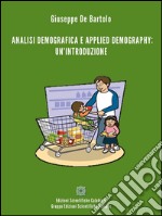 Analisi demografica e applied Demography: un&apos;introduzione. E-book. Formato EPUB ebook