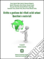 Diritto e gestione dei rifiuti solidi urbani. Questioni e materiali. E-book. Formato EPUB ebook