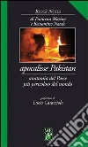 Apocalisse Pakistan. Anatomia del paese più pericoloso del mondo. E-book. Formato Mobipocket ebook di Francesca Marino