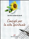 Consigli per la vita spirituale: Testi tratti dalle sue Lettere. E-book. Formato EPUB ebook di Pier Giuliano Eymard